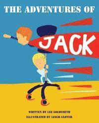 Lee Goldsmith - The Adventures of Jack, Häftad. Tillgänglighet: Lägg i varukorg