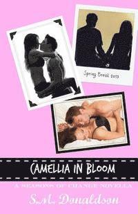 S. M. Donaldson, Chelly Peeler - Camellia In Bloom: Camellia In Bloom (Seasons of Change Novella), Häftad. Tillgänglighet: Lägg i varukorg