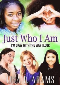 Lisa D. Adams - Just Who I Am, Häftad. Tillgänglighet: Lägg i varukorg