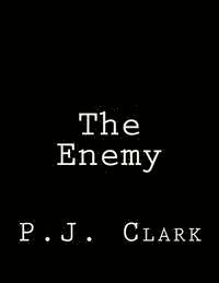 P. J. Clark - The Enemy, Häftad. Tillgänglighet: Lägg i varukorg