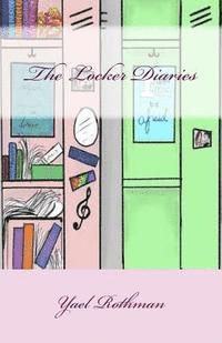 Yael Rothman - The Locker Diaries, Häftad. Tillgänglighet: Lägg i varukorg