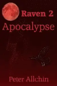 Peter Allchin - Raven2 Apocalypse, Häftad. Tillgänglighet: Lägg i varukorg