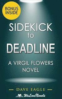 Welovenovels, Dave Eagle - Sidekick - Deadline (A Virgil Flowers Novel, Book 8) by John Sandford, Häftad