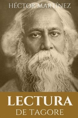 Héctor Martínez Sanz - Lectura de Tagore, Häftad. Tillgänglighet: Lägg i varukorg