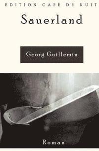 Georg Guillemin - Sauerland, Häftad. Tillgänglighet: Lägg i varukorg