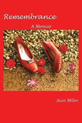 Jean Miller - Remembrance: A Memoir, Häftad