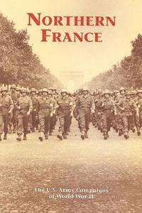 David W. Hogan - Northern France: The U.S. Army Campaigns of World War II, Häftad. Tillgänglighet: Lägg i varukorg