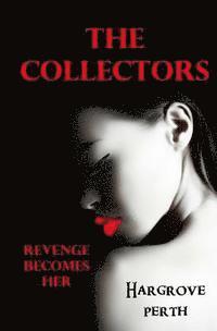 Celestial Waters Publishing - The Collectors: Revenge Becomes Her, Häftad. Tillgänglighet: Lägg i varukorg