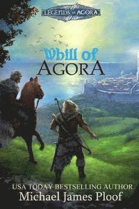 Michael James Ploof - Whill of Agora 2nd edition: Legends of Agora, Häftad. Tillgänglighet: Lägg i varukorg