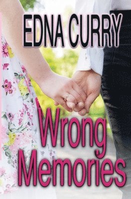 Edna Curry - Wrong Memories, Häftad. Tillgänglighet: Lägg i varukorg