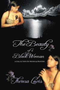 Theresa Lewis - The Beauty of a Black Woman: A Collection of Poems & Prayers, Häftad. Tillgänglighet: Lägg i varukorg
