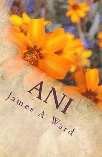 James A. Ward - Ani, Häftad. Tillgänglighet: Lägg i varukorg