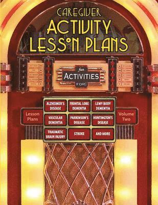 Colleen Keegan, Scott Silknitter - Caregiver Activity Lesson Plans: From the National Association of Activity Professionals, Häftad. Tillgänglighet: Lägg i varukorg