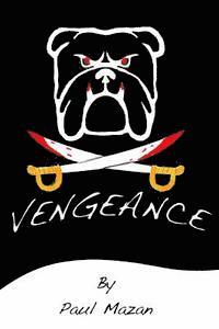 Paul W. Mazan - Vengeance, Häftad. Tillgänglighet: Lägg i varukorg