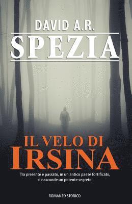 David a. R. Spezia - Il Velo Di Irsina, Häftad. Tillgänglighet: Lägg i varukorg