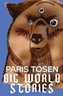 Paris Tosen - Big World: Stories, Häftad. Tillgänglighet: Lägg i varukorg