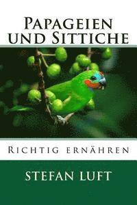 Stefan Luft - Papageien und Sittiche richtig ernähren: Sonderband, Häftad