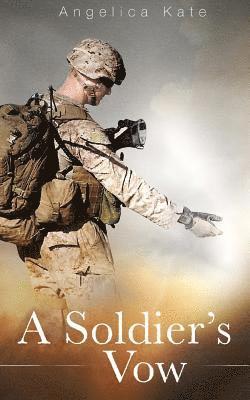 Angelica Kate, Jill Uppendahl - Soldier's Vow, Häftad. Tillgänglighet: Tillfälligt slut