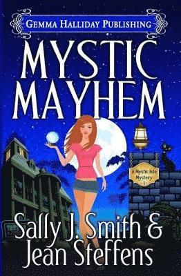 Jean Steffens, Sally J Smith - Mystic Mayhem, Häftad. Tillgänglighet: Lägg i varukorg