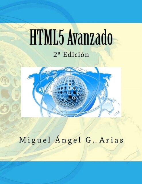 Miguel Angel G. Arias - HTML5 Avanzado: 2a Edición, Häftad. Tillgänglighet: Lägg i varukorg