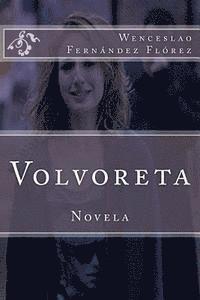 Wenceslao Fernandez Florez, Martin Hernandez B. - Volvoreta, Häftad