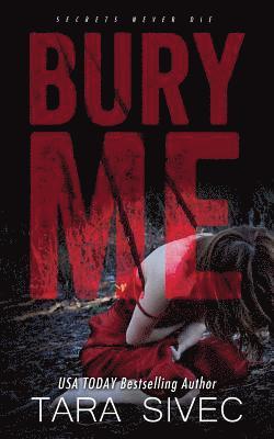 Tara Sivec - Bury Me, Häftad. Tillgänglighet: Lägg i varukorg