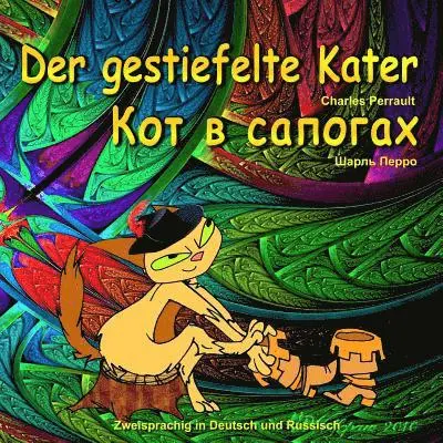 Svetlana Bagdasaryan - Der gestiefelte Kater. Kot v sapogah. Charles Perrault. Zweisprachig in Deutsch und Russisch: Dual Language Illustrated Children's Book (German and Ru, Häftad. Tillgänglighet: Lägg i varukorg