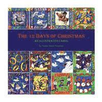 Taama Marti Forasiepi - The 12 Days of Christmas an Illustrated Carol, Häftad. Tillgänglighet: Lägg i varukorg