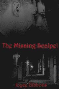 Joyce Gibbons - The Missing Scalpel, Häftad. Tillgänglighet: Lägg i varukorg