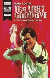 Gary Lovisi - The Last Goodbye, Häftad