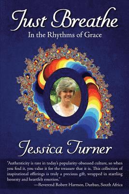 Jessica Turner, Carl Roodnick - Just Breathe: In The Rhythms Of Grace, Häftad. Tillgänglighet: Lägg i varukorg