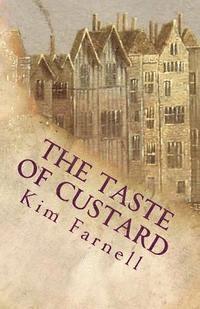 Kim Farnell - The Taste of Custard, Häftad. Tillgänglighet: Lägg i varukorg