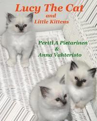Pertti a Pietarinen - Lucy The Cat and Little Kittens, Häftad. Tillgänglighet: Lägg i varukorg