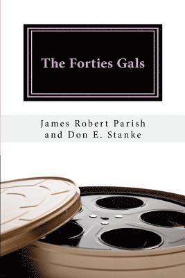 Don E. Stanke, James Robert Parish - The Forties Gals, Häftad. Tillgänglighet: Lägg i varukorg