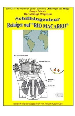 Gregor Schock, Juergen Ruszkowski - Reiniger auf RIO MACAREO - Der steinige Weg zum Schiffsingenieur: Band 21 in der maritimen gelben Buchreihe bei Juergen Ruszkowski, Häftad. Tillgänglighet: Lägg i varukorg