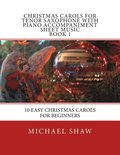 Christmas Carols For Tenor Saxophone With Piano Accompaniment Sheet Music Book 1