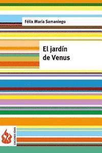 Felix Maria Samaniego - El jardín de Venus: (low cost). Edición limitada, Häftad. Tillgänglighet: Lägg i varukorg