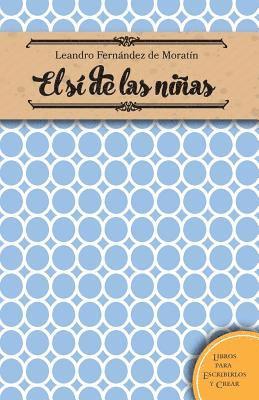 Leandro Fernandez de Moratin - El si de las niñas, Häftad. Tillgänglighet: Lägg i varukorg