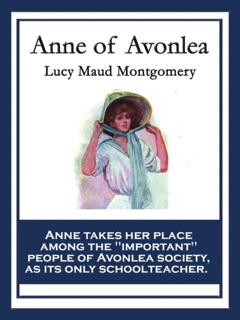 Lucy Maud Montgomery - Anne of Avonlea, E-bok