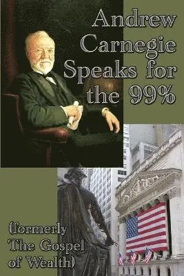 Andrew Carnegie - Andrew Carnegie Speaks for the 99%, Häftad. Tillgänglighet: Lägg i varukorg