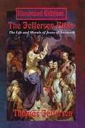 Jefferson Bible (Illustrated Edition)