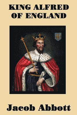 Jacob Abbott - King Alfred of England, Häftad