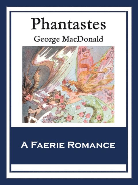George MacDonald - Phantastes, E-bok