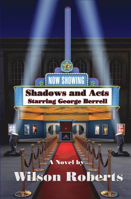 Wilson Roberts - Shadows and Acts, E-bok