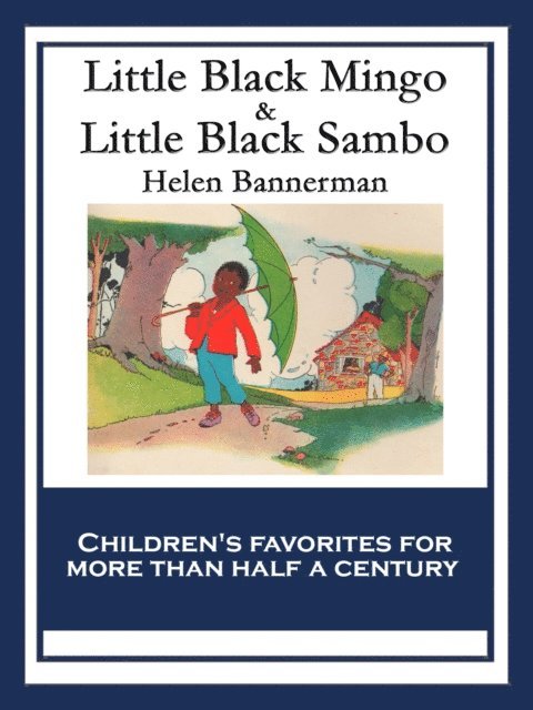Helen Bannerman - Little Black Mingo & Little Black Sambo, E-bok