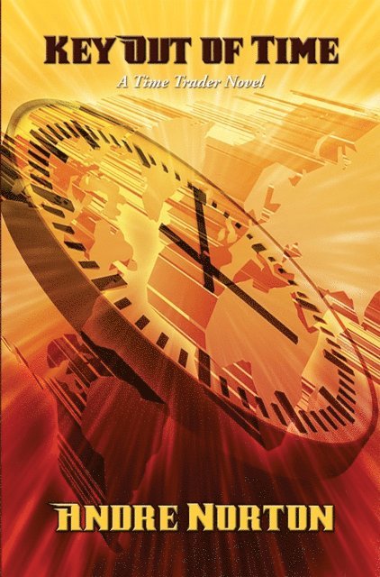 Andre Norton - Key Out of Time, E-bok