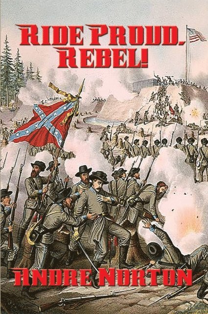 Andre Norton - Ride Proud, Rebel!, E-bok