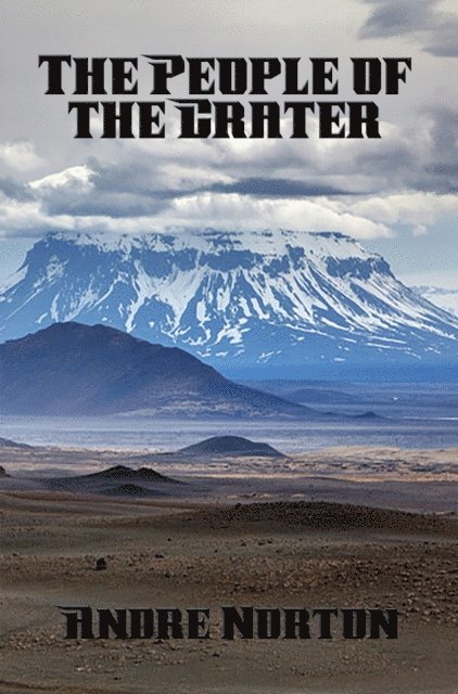 Andre Norton - People of the Crater, E-bok