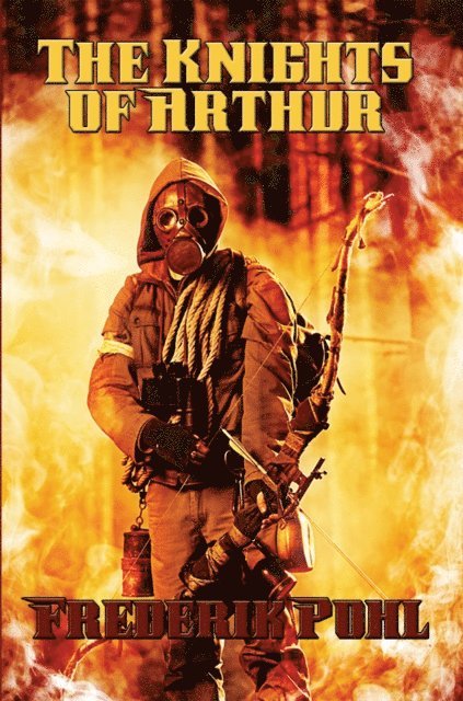 Frederik Pohl - Knights of Arthur, E-bok