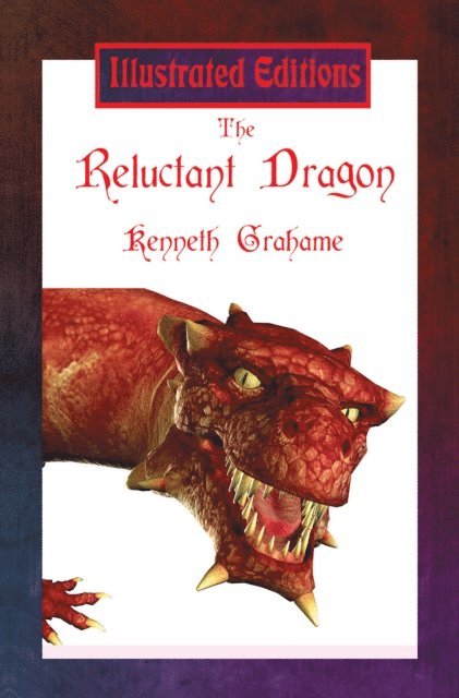 Kenneth Grahame - Reluctant Dragon, E-bok